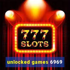 unlocked games 6969